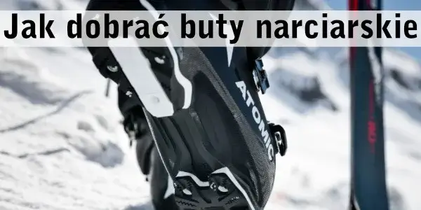 Jak prawidłowo mierzyć buty narciarskie i uniknąć błędów przy wyborze rozmiaru